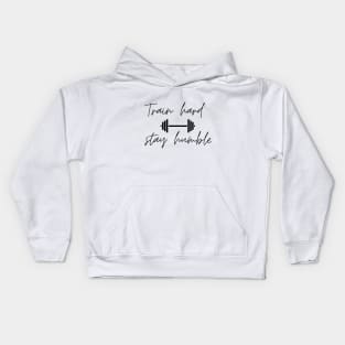 TRAIN HARD, STAY HUMBLE Kids Hoodie